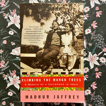 Load image into Gallery viewer, Madhur Jaffrey - Climbing the Mango Trees
