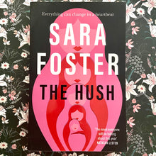 Load image into Gallery viewer, Sara Foster - The Hush
