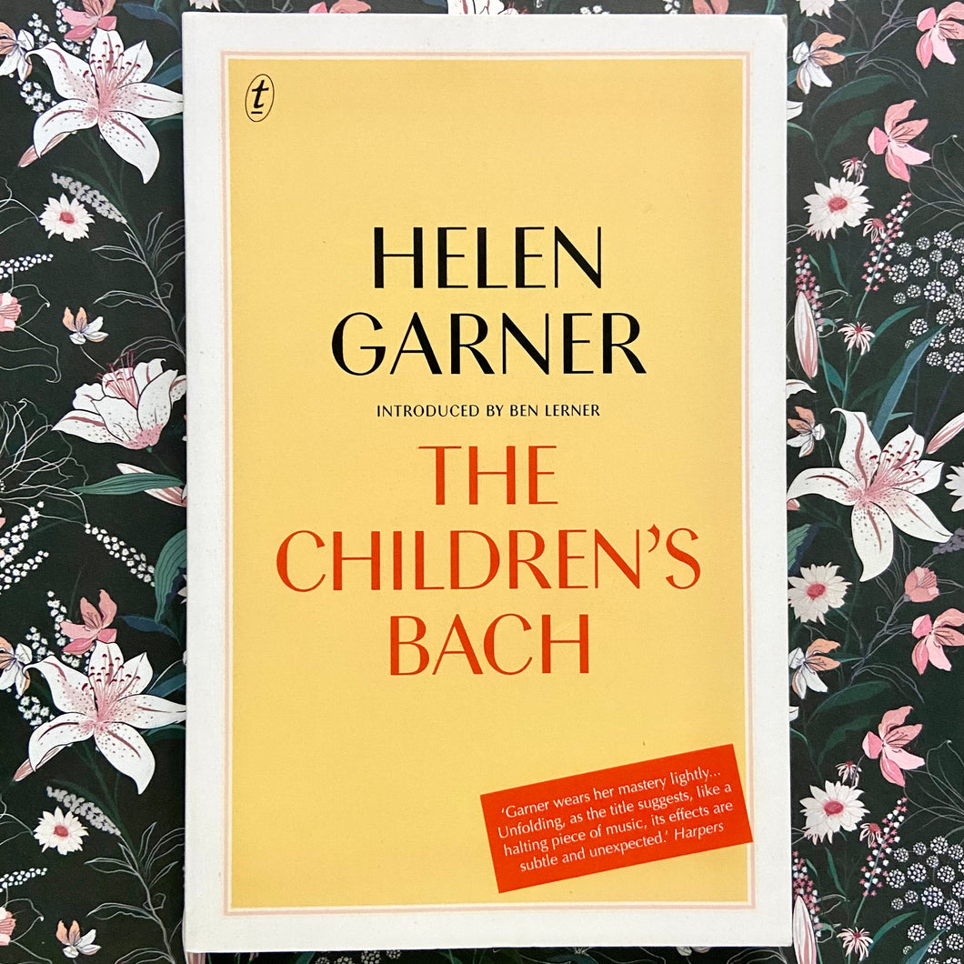 Helen Garner - The Children's Bach