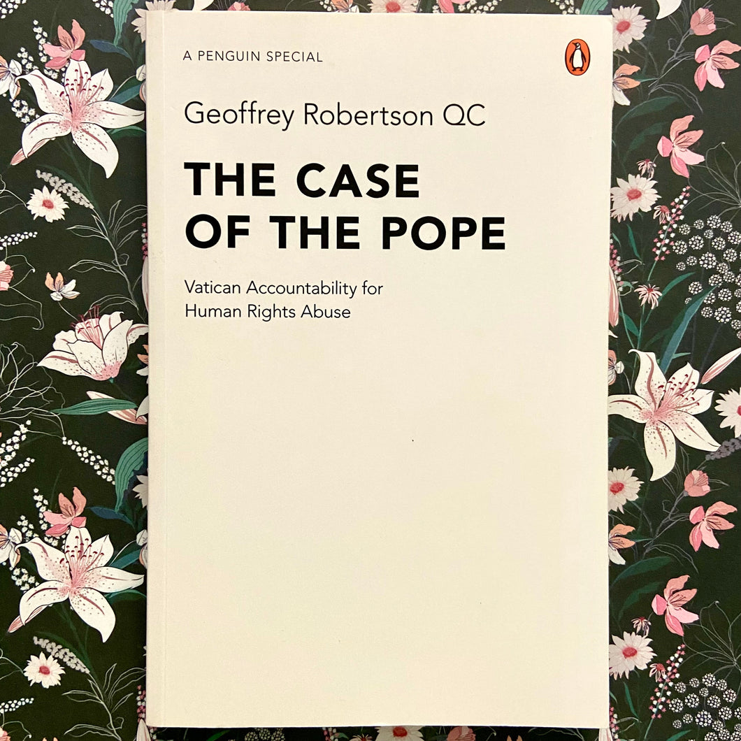 Geoffrey Robertson QC - The Case of the Pope