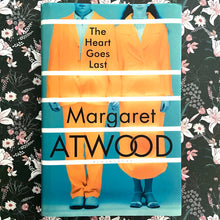 Load image into Gallery viewer, Margaret Atwood - The Heart Goes Last
