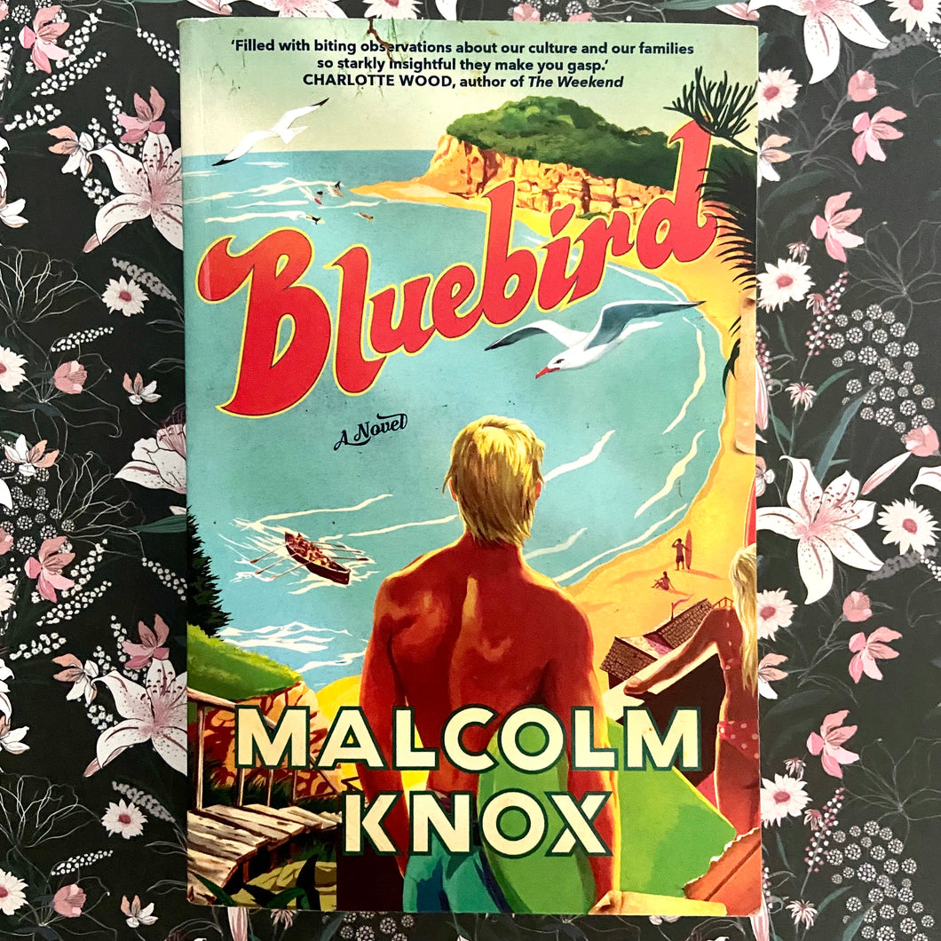 Malcolm Knox - Bluebird