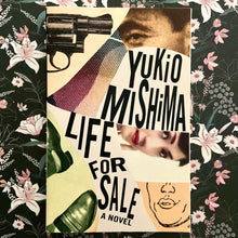 Load image into Gallery viewer, Yukio Mishima - Life for Sale
