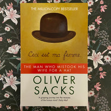 Load image into Gallery viewer, Oliver Sacks - The Man Who Mistook His Wife For a Hat
