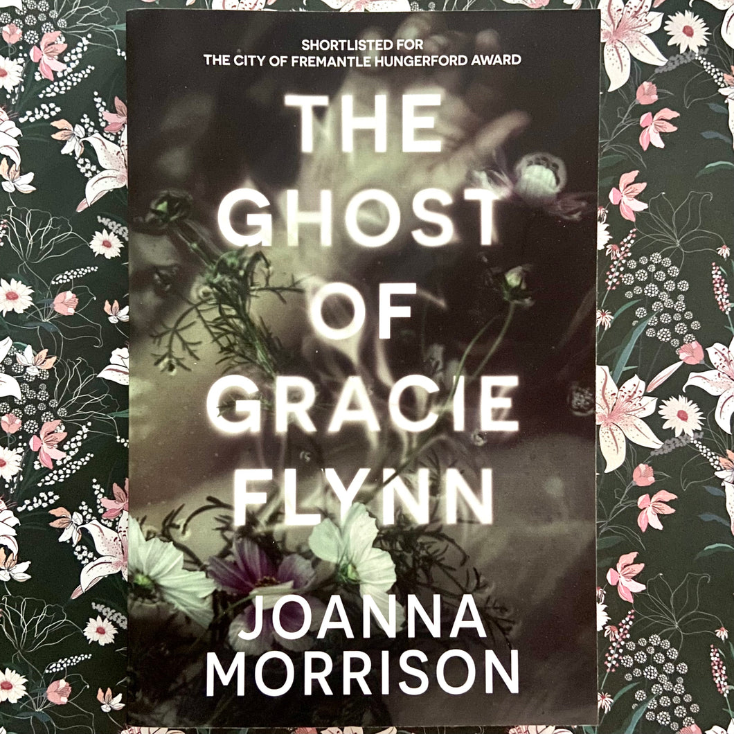Joanna Morrison - The Ghost of Gracie Flynn