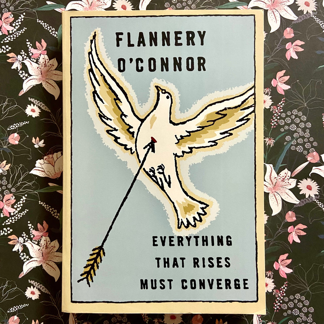 Flannery O'Connor - Everything That Rises Must Converge