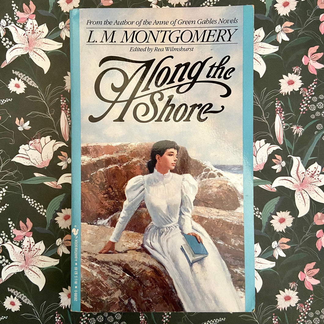 L.M. Montgomery - Along the Shore