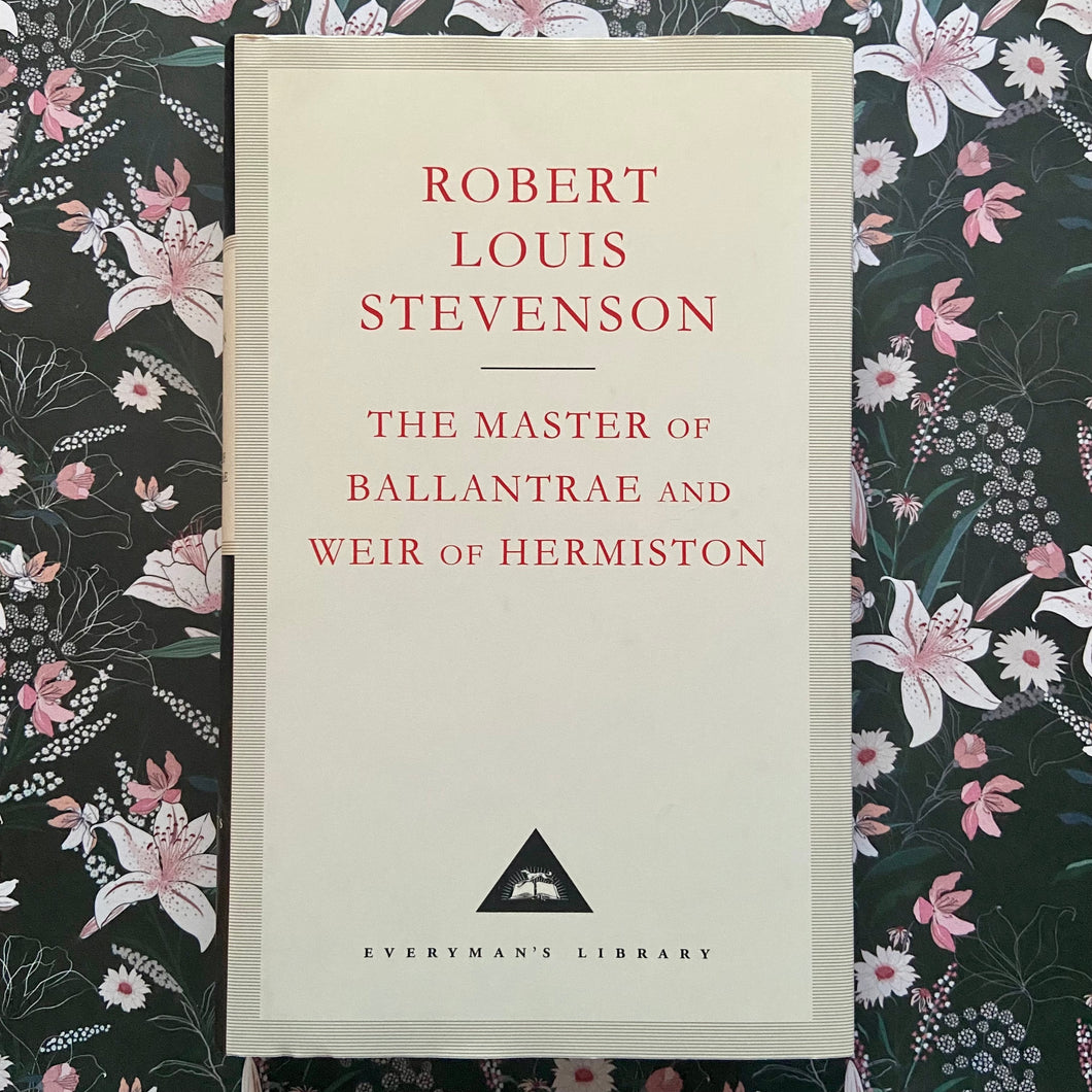 Robert Louis Stevenson - The Master of Ballantrae and Weir of Hermiston