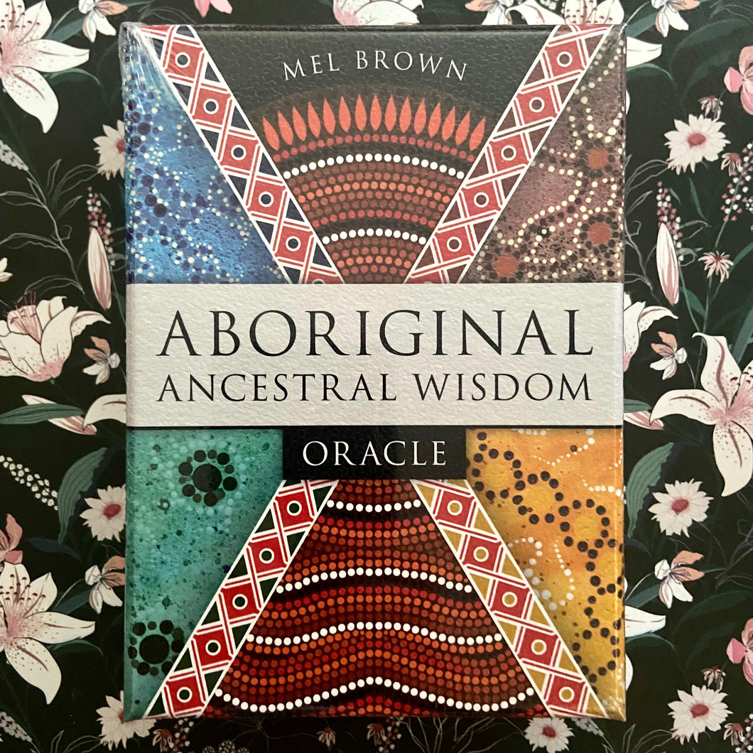 Mel Brown - Aboriginal Ancestral Wisdom Oracle