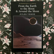 Load image into Gallery viewer, Jules Verne - From the Earth to the Moon &amp; Around the Moon
