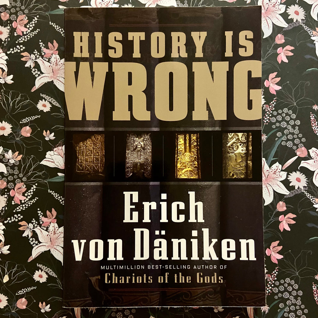 Erich von Däniken - History is Wrong