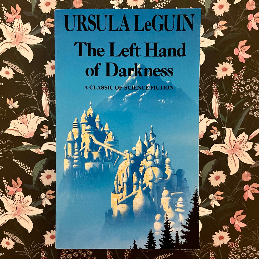 Ursula LeGuin - The Left Hand of Darkness