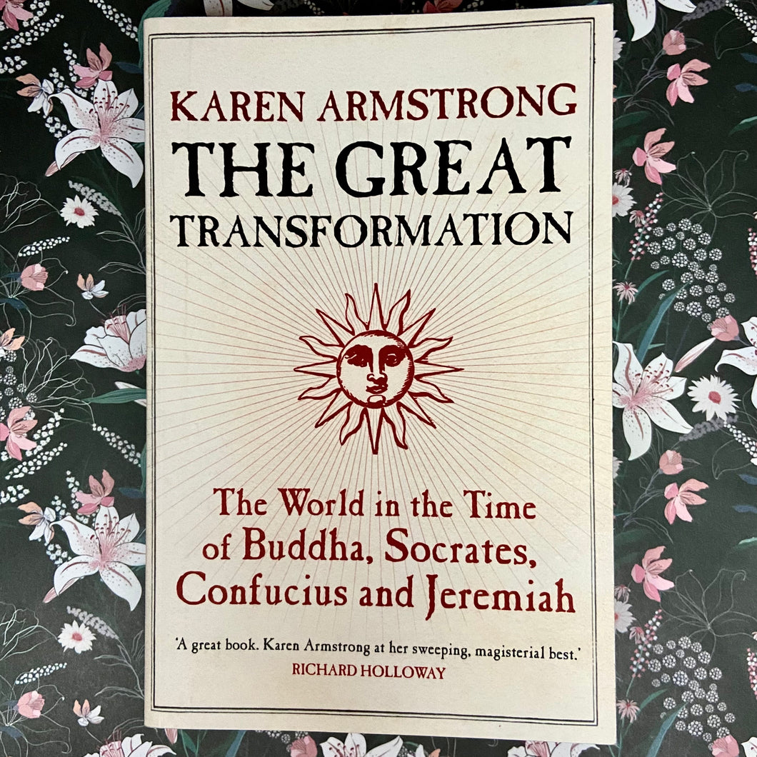 Karen Armstrong - The Great Transformation