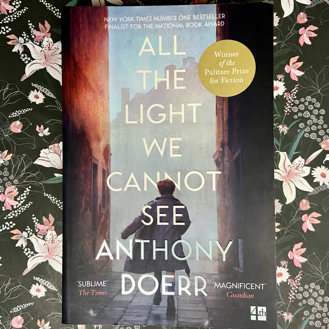 Anthony Doerr - All the Light We Cannot See